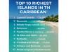 Top 10 Richest Islands in the Caribbean